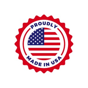 May include: Red, white, and blue circular sticker with the text "Proudly Made in USA" and an American flag in the center.