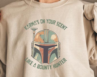 Disney Star Wars Shirt, Karma'S On Your Scent Funny Like Bounty Hunter Shirt, The Mandalorian T-shirt, Galaxy's Edge Shirt