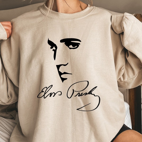 Elvis Presley Shirt,Elvis Presley T-Shirt,Elvis Presley Merch Sweatshirt,Elvis Presley Fan Gift,Elvis Presley Lovers,King Of Rock And Roll