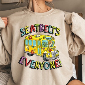 Seatbelts Everyone Funny Bus Driver Shirt, Back to School Bus Driver Gift, School Driver T-Shirt, Bus Driver Sweatshirt, Gift for Bus Driver