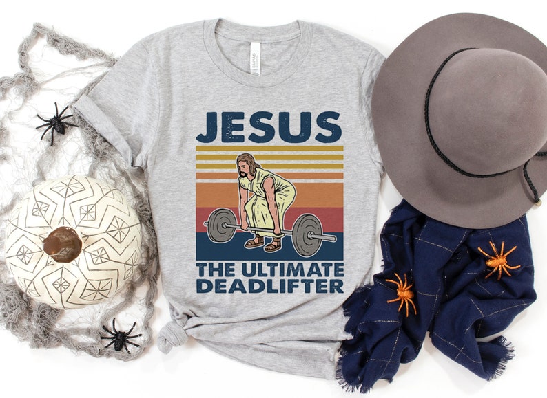 The Ultimate Deadlifter Shirt, Cute Jesus Gift T-shirt, Funny Vintage Christian Shirts, Religious Faith Gym Shirt, Weightlifting Jesus Tee image 1