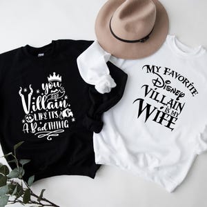 My Favorite Disney Villain is my Wife, You Say Villain Like it&#39;s a Bad Thing Shirt, Disney Funny Couples Shirt, Disney Wedding Shirt