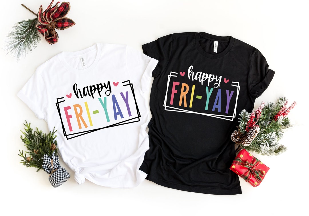 Happy Fri-Yay Friday Lovers Funny Teacher, Friyay School Tee Maglia a Manica