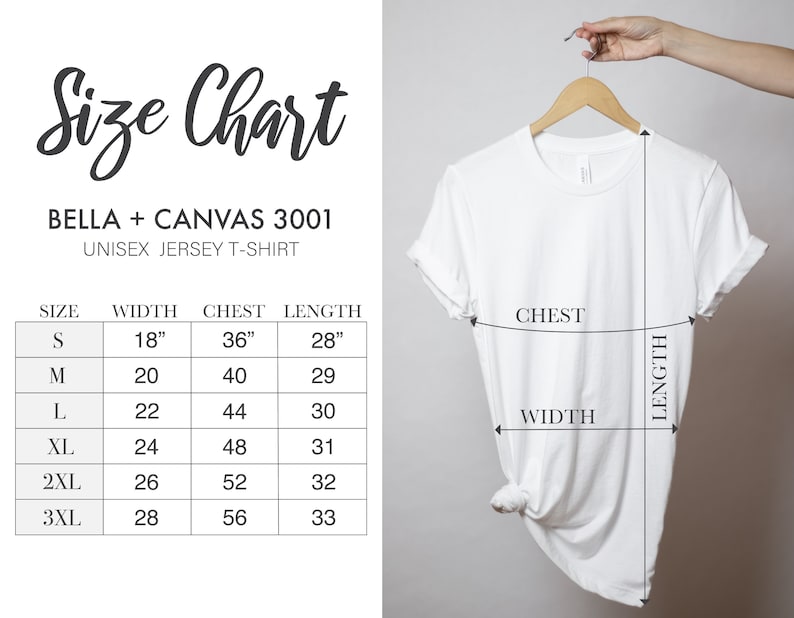 May include: A white Bella + Canvas 3001 unisex jersey t-shirt on a wooden hanger. The image includes a size chart with measurements in inches for width, chest, and length. Sizes range from S to 3XL, with a chest measurement up to 142 cm.