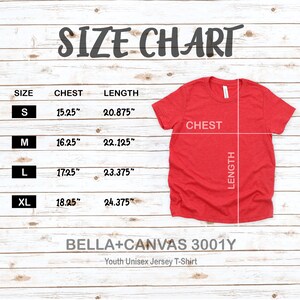 May include: A red Bella+Canvas 3001Y Youth Unisex Jersey T-Shirt with a size chart. The chart shows chest and length measurements in inches for sizes S, M, L, and XL. The text "SIZE CHART" is at the top.