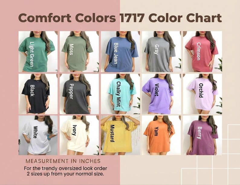 Op de afbeelding: Een kleurenkaart toont Comfort Colors 1717 t-shirts in verschillende kleuren, waaronder Lichtgroen, Mos, Blue Jean, Grijs, Karmozijnrood, Zwart, Peper, Krijtmunt, Violet, Orchidee, Wit, Ivoor, Mosterd, Yam en Bes. De tekst luidt "MEASUREMENT IN INCHES".