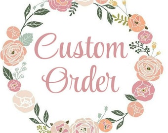 custom order