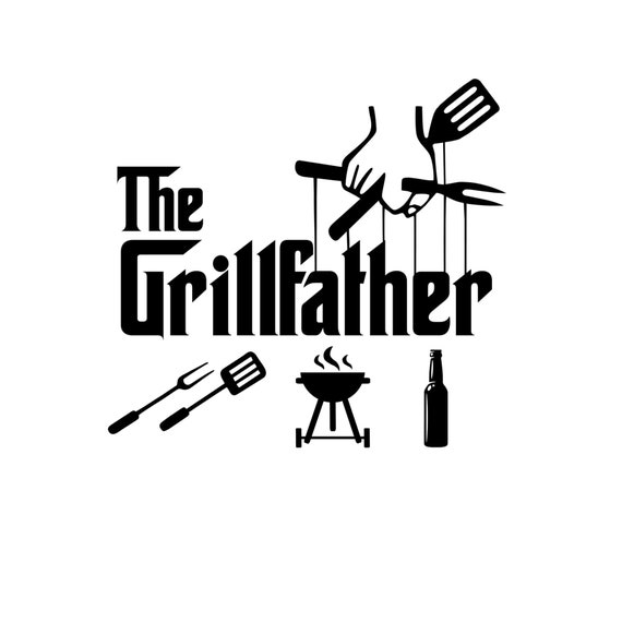The Grillfather Godfather Dad Themed Svg and Png Instant Etsy