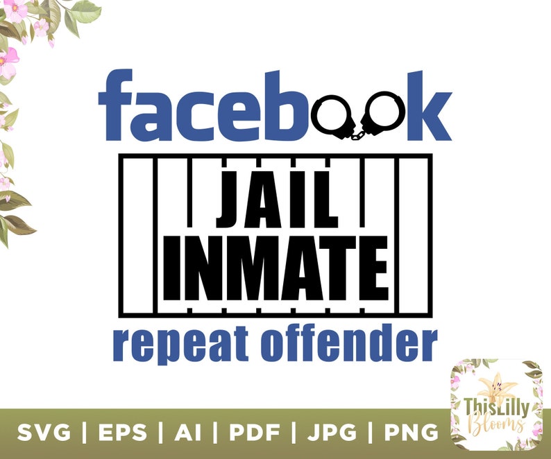 Facebook Jail Svg Repeat Offender Svg Fb Jail Svg Facebook - Etsy Canada