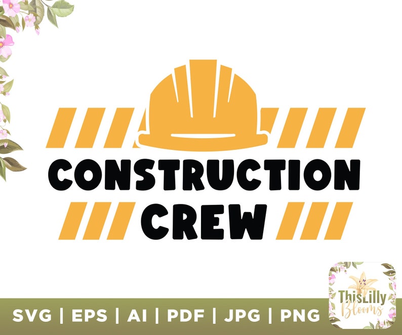 Construction Crew SVG Constructions Svg Birthday Shirt PNG Etsy UK