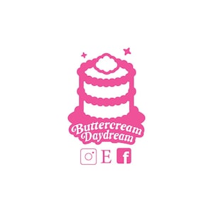 May include: A bright pink graphic logo featuring a two-tiered cake with scalloped frosting edges and two small stars above it. Below the cake, the text Buttercream Daydream is displayed in a stylized font, followed by Instagram, Etsy, and Facebook icons.