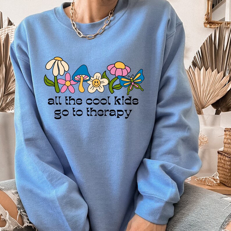 Therapy Sweatshirt Therapy Cool Mental Health Sweatshirt Etsy