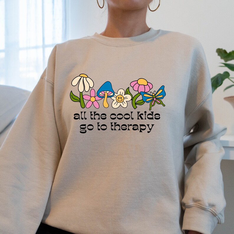 Therapy Sweatshirt Therapy Cool Mental Health Sweatshirt Etsy