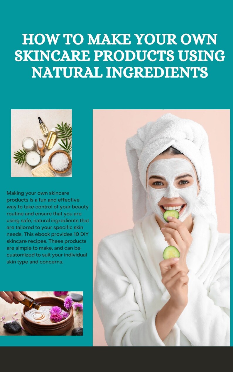 How to Make Your Own Skincare Products Using Natural Ingredients Ebook