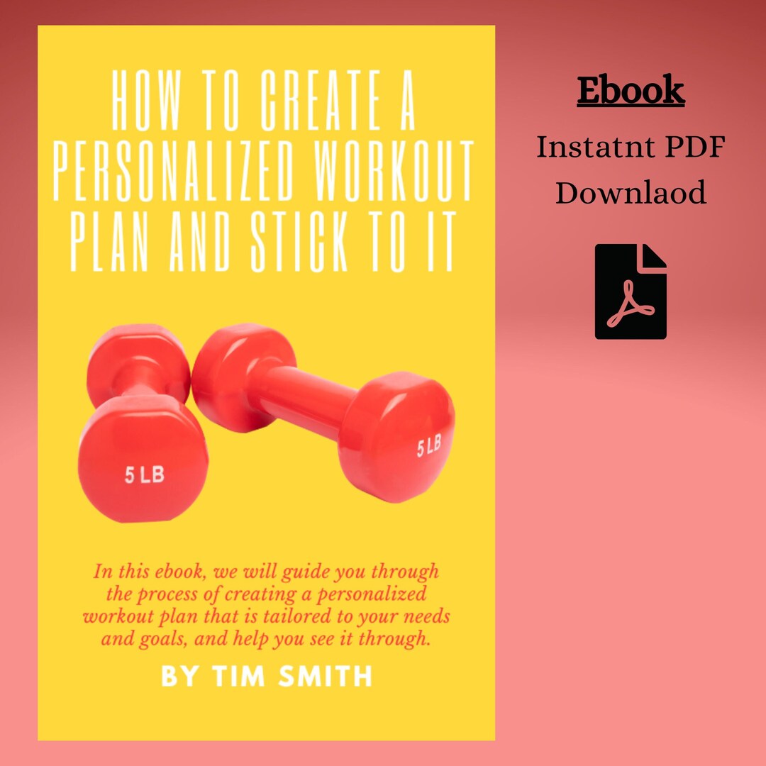 How to Create A Personalized Workout Plan and Stick to It Ebook