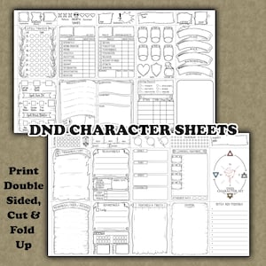 May include: Two black and white DND character sheets featuring hand-drawn style boxes for stats, spell tracking, inventory, and character details. The text includes DND CHARACTER SHEETS, Print Double Sided, Cut & Fold Up, and DND CHARACTER SET.