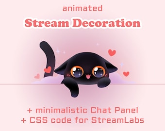 May include: Animated stream decoration featuring a black cat with big eyes peeking over a cloud. The text "Stream Decoration" is in pink and the text "animated" is in red. The text "+ minimalistic Chat Panel + CSS code for StreamLabs" is in black.