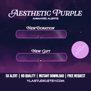 May include: Animated purple and white text overlay on a dark purple background with stars. The text reads "Aesthetic Purple Animated Alerts". Below the text are two purple animated alert bars with the text "New Donation" and "New Gift". A pink circle with white text reads "100% Animated". The text below the alert bars reads "5X Alert | HD Quality | Instant Download | Free Request" and "YLASTUDIO.ETSY.COM".