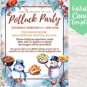 May include: A winter-themed potluck party invitation with a snowman holding a plate of food. The invitation includes the date, time, location, and contact information. The text reads: "You're invited to our Potluck Party Saturday, February 24 | 6PM-10PM The Orange Room 10205 Rawls St. Seattle, WA 12345 Please bring an appetizer, main dish, side or dessert to share! Beverages will be provided! For more info or to RSVP, please reach out to Jennifer at 813-035-9875 or jen12345@gmail.com"