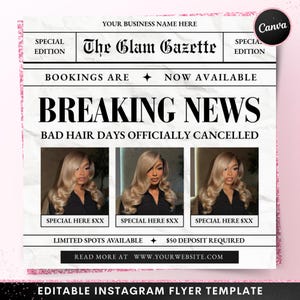 Op de afbeelding: Een bewerkbare Instagram flyer template met een krant thema. De kop luidt "BREAKING NEWS: BAD HAIR DAYS OFFICIALLY CANCELLED." Bevat afbeeldingen van een vrouw met blond haar. De flyer bevat ook de tekst "BOOKINGS ARE NOW AVAILABLE."