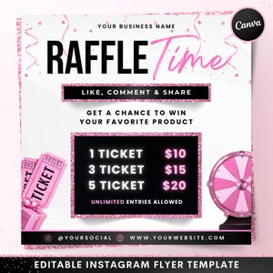 May include: Pink and white Instagram flyer with the text "RAFFLE Time". The flyer includes a prize wheel, raffle tickets, and a price list for tickets. The flyer encourages users to like, comment, and share for a chance to win a product.