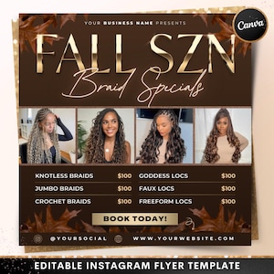 Può includere: Un volantino Instagram marrone con testo dorato che pubblicizza "FALL SZN Braid Specials". Il volantino presenta immagini di diversi stili di trecce, tra cui Knotless Braids, Jumbo Braids, Crochet Braids, Goddess Locs, Faux Locs e Freeform Locs. Con "Book Today!"
