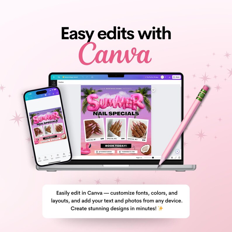 May include: A laptop and smartphone display a nail salon advertisement with the text "Summer Nail Specials." A pink pencil rests on the laptop. The image also includes the text "Easy edits with Canva."