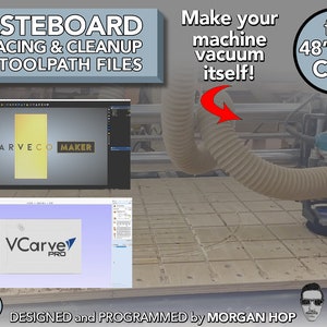 May include: A CNC machine with a wasteboard, a vacuum hose, and a router bit. The machine is designed to make a 48" x 48" CNC vacuum system. The image includes the text "WASTEBOARD SURFACING & CLEANUP CNC TOOLPATH FILES" and "Make your machine vacuum itself! for 48"x48" CNC".