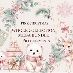 May include: A digital graphic collection titled PINK CHRISTMAS WHOLE COLLECTION MEGA BUNDLE 60+ ELEMENTS featuring watercolor illustrations of a white kitten, a polar bear, a fawn, gift boxes, a Christmas tree, and winter foliage.