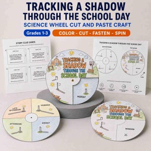 May include: A science wheel cut and paste craft titled Tracking a Shadow Through the School Day. The set includes printed paper sheets with circular diagrams, story clue cards, and instructions for coloring, cutting, and fastening the wheels.