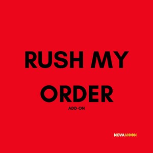 Op de afbeelding: Een rode achtergrond met de woorden "RUSH MY ORDER" in grote zwarte letters. Daaronder staat in kleinere zwarte letters "ADD-ON". Het Nova Moon-logo staat in de rechterbenedenhoek.