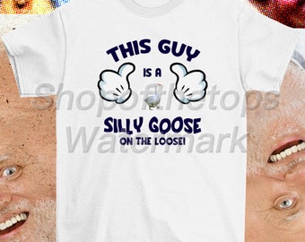 Silly goose tee/ Funny Gift for Guys/ Funny Goose Shirt/ Aesthetic shirt/ meme tee/ cute goose t-shirt