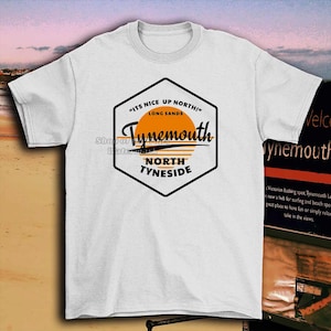 Tynemouth t-shirt, North tyneside t-shirt, Newcastle, Newcastle upon tyne gift, North east, st mary light house, tynemouth, north east UK