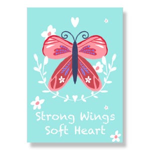 Lámina A4 "Alas Fuertes - Corazón Suave": Ánimo, Ilustración de Mariposa, Póster Infantil, Motivación, Impresión de Mentalidad