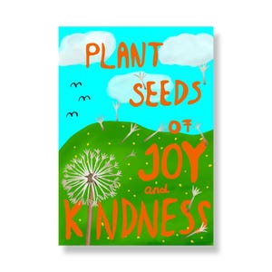 Lámina A4 "Siembra alegría y bondad": arte mural de mindfulness, ilustración de diente de león, póster para guardería, lámina de motivación y mentalidad