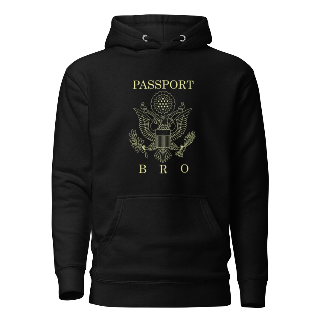 Passport Bro Hoodie Etsy