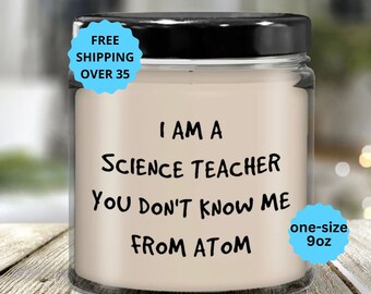 Funny Gift for Science Teacher Funny Teacher Science Candle Gift for Science Teacher Gift from Coworker Funny Science Teacher Candle Gift