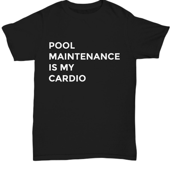 Funny Pool Cleaner Guy Shirt Funny Pool Girl Gift Pool Cleaner TShirt Funny Gift for Pool Guy Pool Girl T-Shirt Unisex T Shirt Pool Person