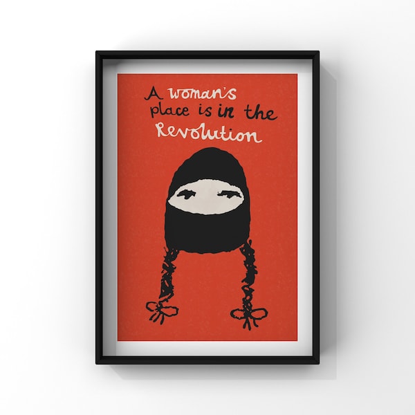 Affiche zapatiste La place d'une femme est dans la révolution, révolution, féministe, Mexique, A1-A4, papier jet d'encre épais et mat, Goldsmid Road Studio