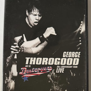 George Thorogood And The Destroyers – 30th Anniversary Tour: Live (DVD/CD) Collectors Edition