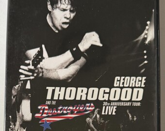 George Thorogood And The Destroyers – 30th Anniversary Tour: Live (DVD/CD) Collectors Edition