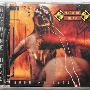 Machine Head – Burn My Eyes (CD)