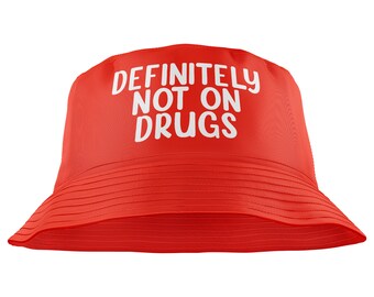 Definitely Not On Drugs Bucket Hat, Music Rave Bucket Hat Music Festival Hat, Funny Gift, Rave Bucket Hat, Gifts for Him, Funny Music Gifts