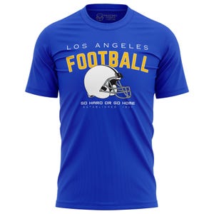 Los Angeles Go Hard Go Home Unisex Shirt, Sport Tees for Men Women, Gameday Tee for Men Women, Football Fan Shirts, Perfect Gift for Him Her
