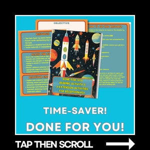 May include: A colourful graphic with a rocket ship and stars. The text reads "Done-for-you Reading Activity & 2 Extension Activities for Reception/KS1". The text "Time-Saver! Done for You! Tap Then Scroll" is also included.