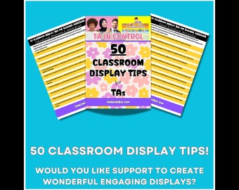 Classroom Display Tips for Teaching Assistants: 50 Printable Sheets (PDF)