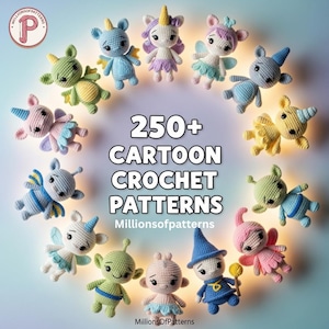 Puede incluir: Una colección de figuras de dibujos animados de ganchillo de colores, incluyendo dragones, unicornios y hadas, dispuestas en círculo. La imagen presenta el texto "250+ CARTOON CROCHET PATTERNS" y el logotipo "MillionsofPatterns". Las figuras son de varios colores.