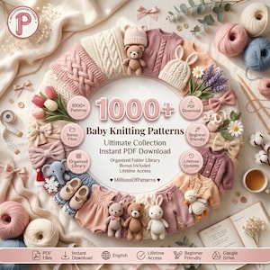 Peut inclure: Un arrangement circulaire d'articles de bébé tricotés comprenant des pulls, des bonnets, des chaussons et des peluches dans des tons pastel. Le texte central indique 1000+ Baby Knitting Patterns Ultimate Collection Instant PDF Download.