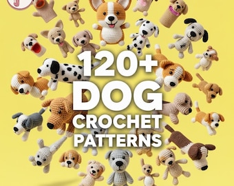 120+ Dog Crochet Patterns PDF Bundle | Dog Amigurumi Plushies & Puppy Crochet Library | Instant Digital Download | MillionsOfPatterns