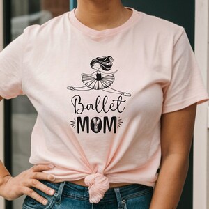Ballet Mom Shirt, Dance Mom shirt, Ballerina Shirt, Dancer Shirt, Toe Shoes Shirt, Mom Gift